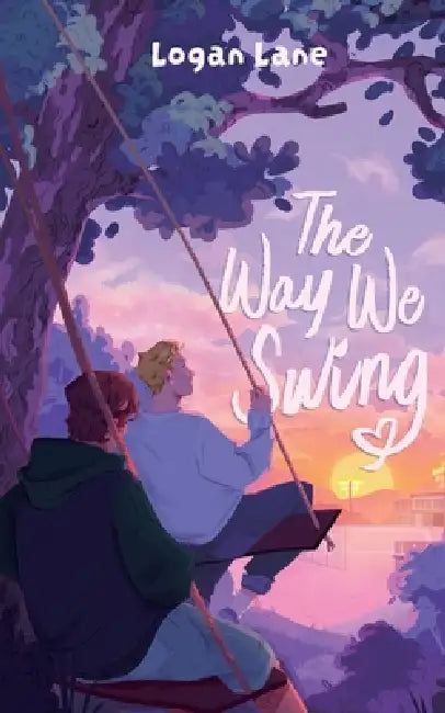 The Way We Swing by Logan Lane