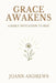 Grace Awakens: A Daily Invitation to Rise by Joann Andrews