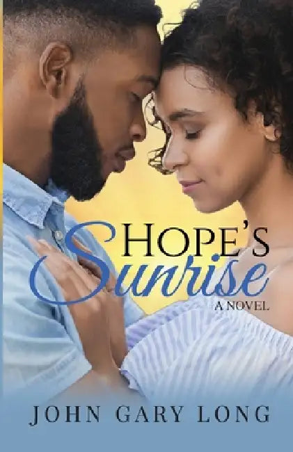 Hope's Sunrise by John Gary Long