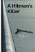 A Hitman's Killer by Willie S