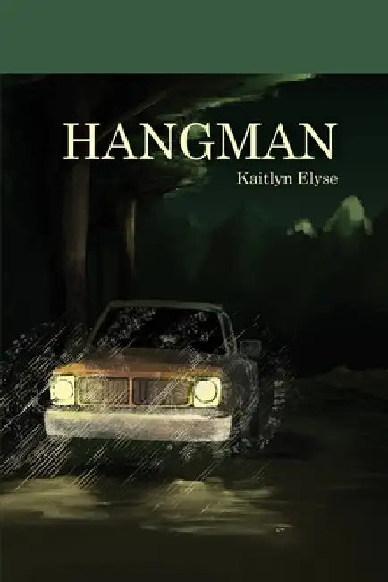 hangman by Kaitlyn Elyse
