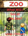What Will I See at the Zoo? by Linda J. Stilson