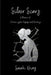 Silver Scars: A Memoir of Chronic Lyme Disease and Recovery by Sarah Krivos