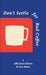 Don't Settle for Bad Coffee by Bruce Manske