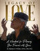 Legacy of Love: A Handbook for Planning Your Funeral with Grace by Barbara a. Perkins