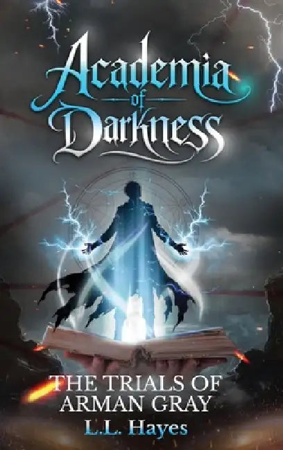 Academia of Darkness: The Trials of Arman Gray by Lee Lee Hayes