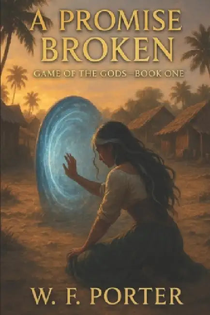 A Promise Broken by W. F. Porter