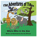 The Adventures of T-Rex: Who's Who in the Zoo by Dawn M. Williams