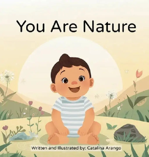 You Are Nature: Ayurveda for Babies by Catalina Arango