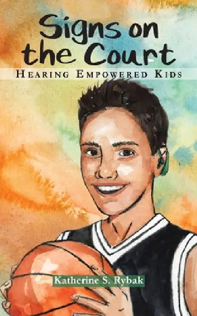 Signs on the Court by Katherine S. Rybak