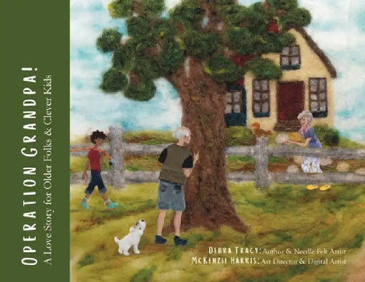 Operation Grandpa!: A Love Story for Older Folks & Clever Kids by Debra Tracy, McKenzie Harris, Paul Allen