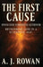 The First Cause: Ipsum Esse Subsistens Aeternum - Rethinking God in a Scientific Age by A. J. Rowan
