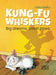 Kung-Fu Whiskers: Big dreams. Small paws. by Celia L. Sadhu, Marcin Poludniak