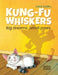 Kung-Fu Whiskers: Big dreams. Small paws. by Celia L. Sadhu, Marcin Poludniak