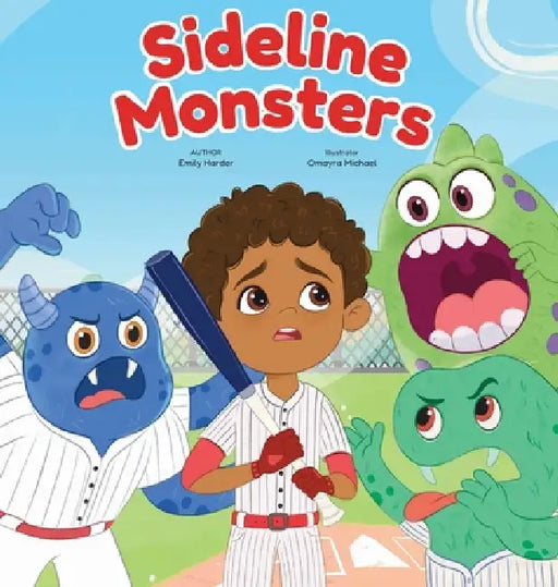 Sideline Monsters: Baseball Edition by Emily Harder, Omayra Michael