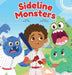 Sideline Monsters: Baseball Edition by Emily Harder, Omayra Michael