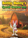 Bobby Bunny's Special Surprise Day: Mommy Opens a World Full of Surprises by Carol Mueller