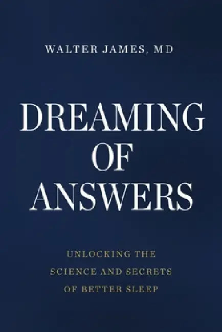 Dreaming of Answers by Walter James