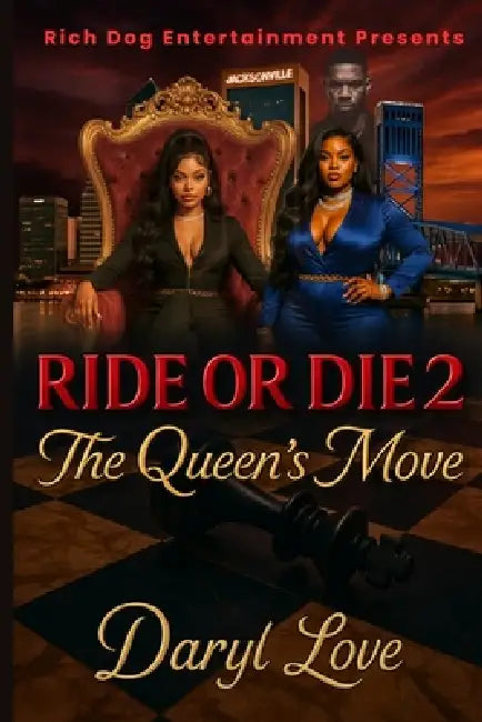 Ride or Die 2: Queens Move by Daryl B. Love