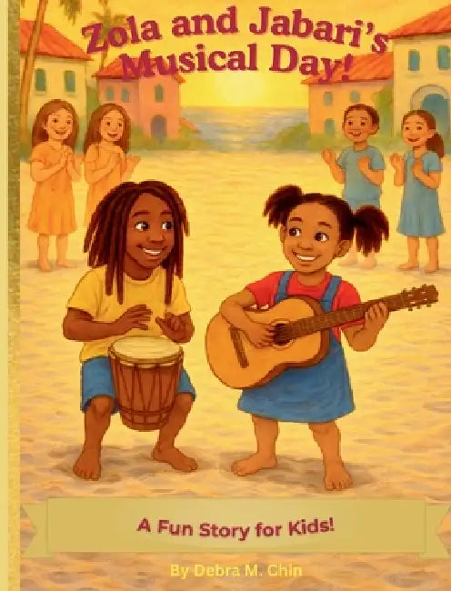 Zola and Jabari's Musical Day! by Debra Chin