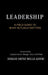 LEADERSHIP. A Field Guide to What Actually Matters: Effective Leadership in Complex Environments by Sergio Ortiz Bulle-Goyri, Capt David Mongo Koss
