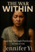 The War Within: Dancing Through Psychosis by Jennifer Yi