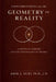 Conversations on the Geometry of Reality: A Critical Inquiry into the Foundations of Physics by Amir J. Guri