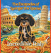 The Escapades of Springer the Spaniel Incredible Italy by Shari Rogers