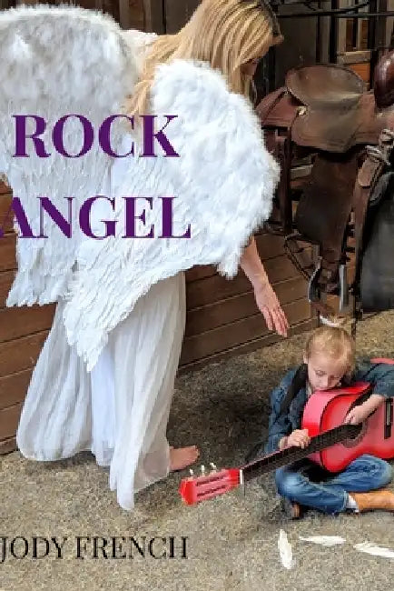 Rock Angel by Jody Ann French