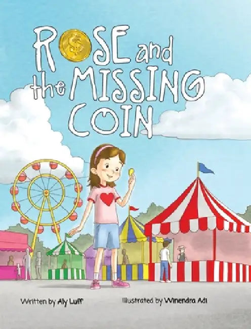 Rose and the Missing Coin by Aly Luff, Winendra Adi