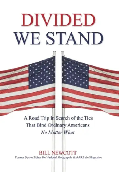 Divided We Stand by Bill Newcott