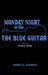 Monday Night At The Blue Guitar: A mysterious comedy of manners by James D. Starkey