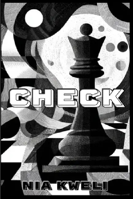 Check by Nia Kweli