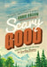 Scary Good: Discovering Life Beyond the Sunday Scaries by Angie Callen