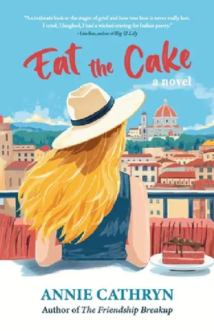 Eat the Cake by Annie Cathryn