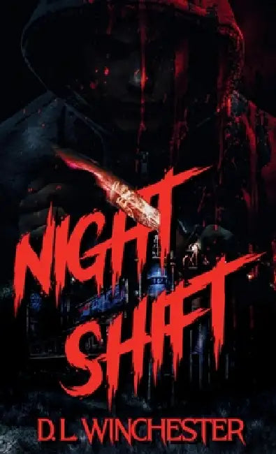 Night Shift by D. L. Winchester