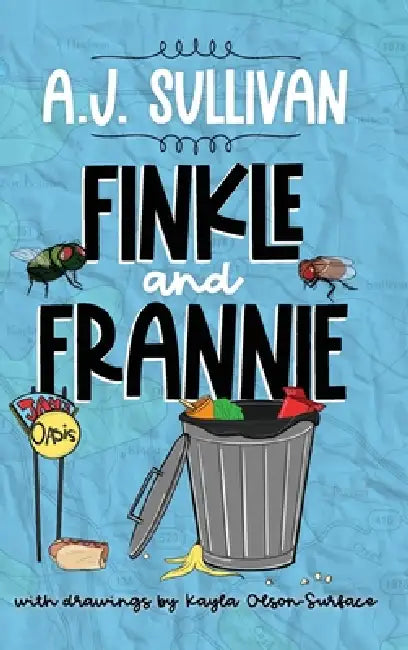 Finkle and Frannie by Aj Sullivan, Raven Eckman, Kayla Olson Surface