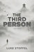 The Third Person: Rewriting Him by Luke E. Stoffel
