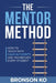 The MENTOR Method by Bronson Ko