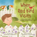 When the Red Bird Visits by Stephanie Donelko, Nastasiia Viktorova, Julia Golden Illustration