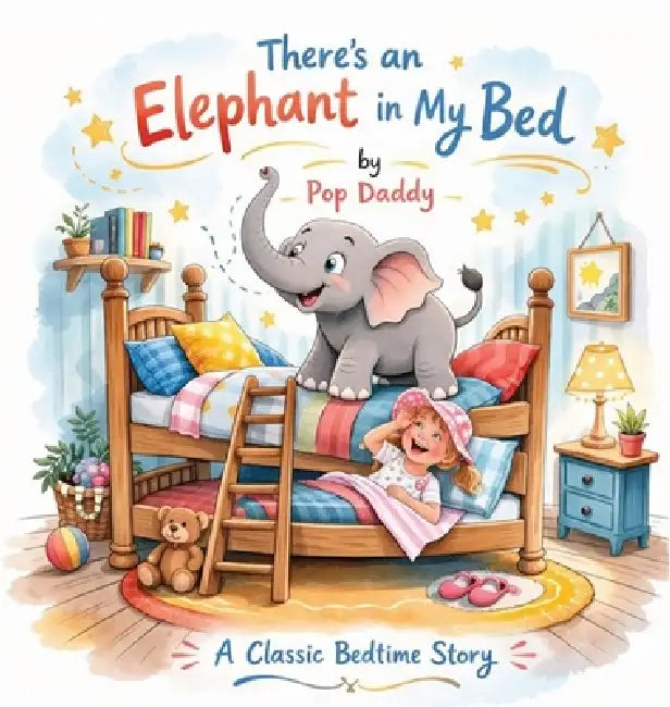 There's An Elephant in My Bed by Pop Daddy