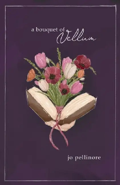A Bouquet of Vellum by Jo Pellinore