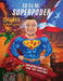 SD Es Mi Superpoder: Celebro El Síndrome De Down by Loida Love Dominguez, Nicholis King Joy