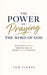 The Power Of Praying The Word by Tom Flores
