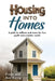 Housing Into Homes: A path to millions and more for fun, profit and a better world. by Frank And Ann Ewing