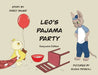Leo's Pajama Party: Keepsake Edition by Darcy Bauer, Elena Driskill