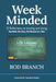 Week Minded: 52 Reflections on Leading and Living One Week, One Story, One Measure at a Time by Rod Branch