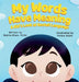 My Words Have Meaning: A Kid's Look at Gestalt Language by Nabila Khan, Farisa Addin