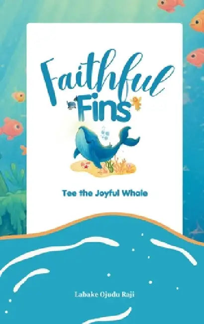 Tee the Joyful Whale by Labake Ojudu Raji