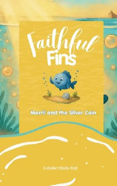 Merril and the Silver Coin by Labake Ojudu Raji